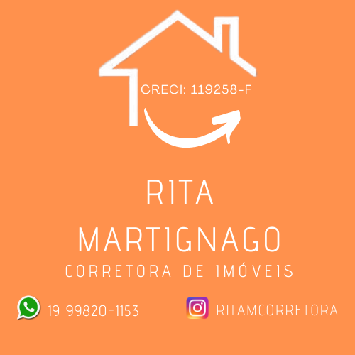 RITA MARTIGNAGO - CORRETORA DE IMÓVEIS -  Imóvel dos Sonhos está Aqui!