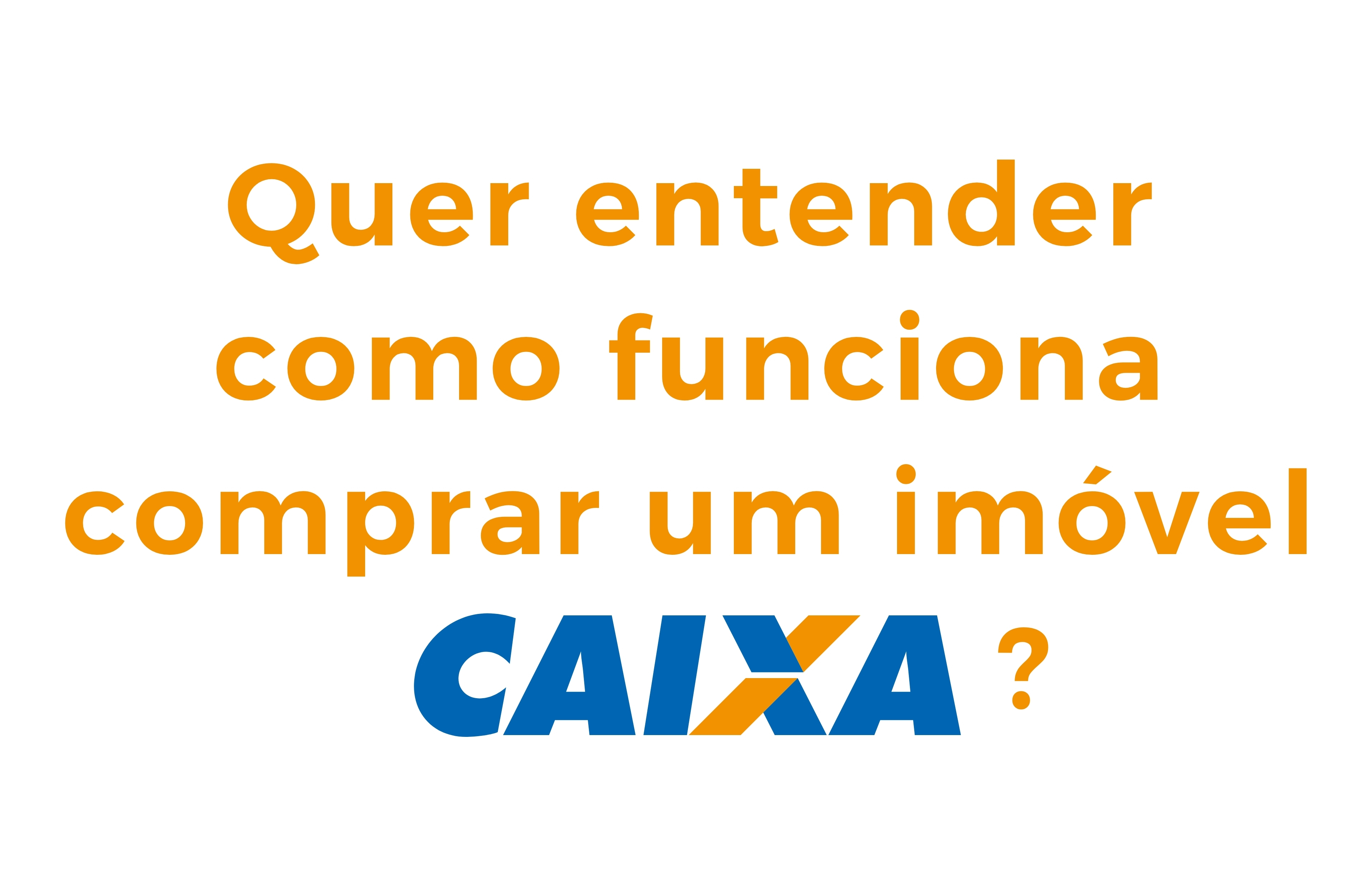 Perguntas Frequentes – Compra de Imóveis Adjudicados da Caixa Econômica Federal
