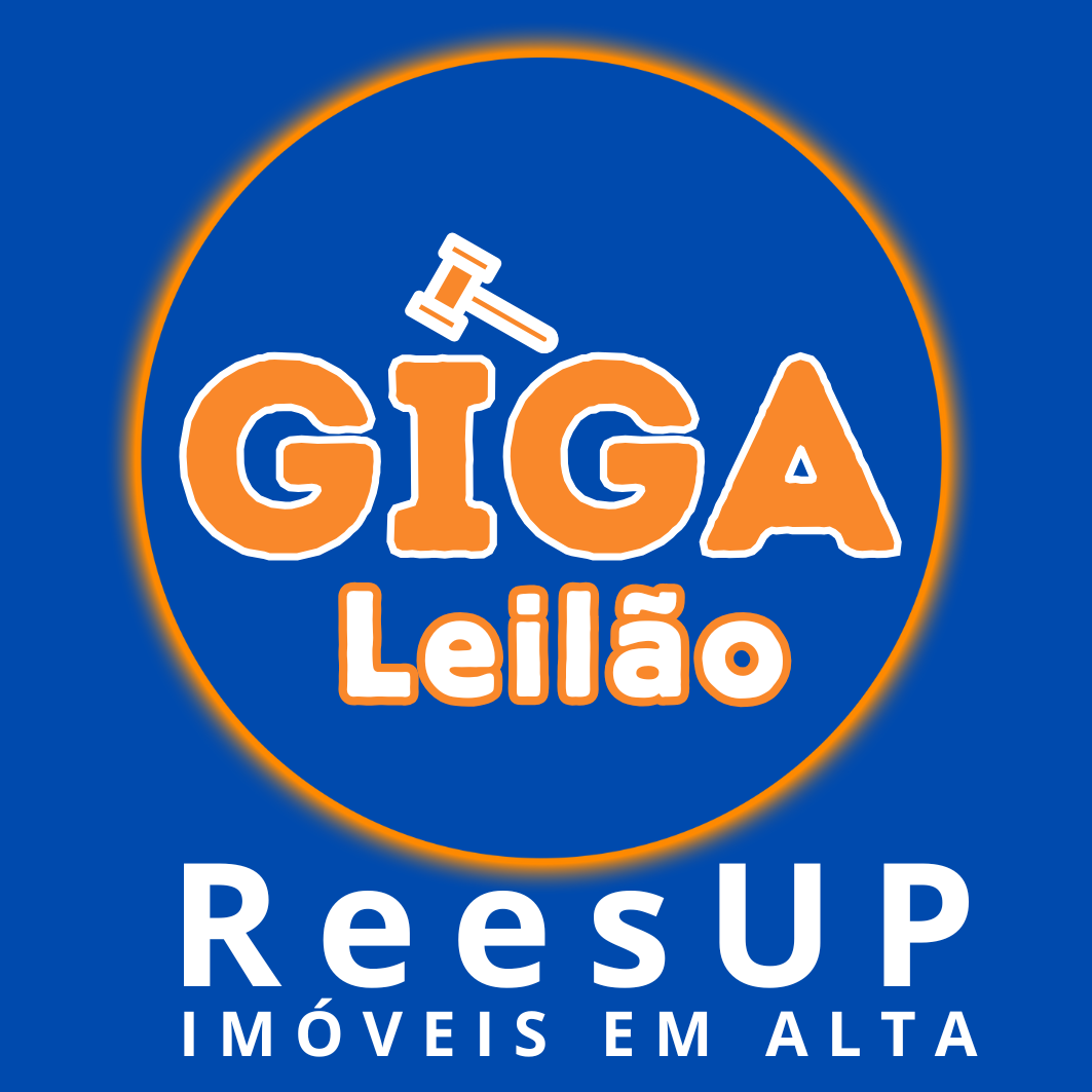 GIGA Leilão - ReesUP Imóveis em alta